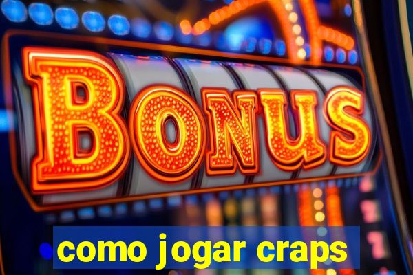 como jogar craps